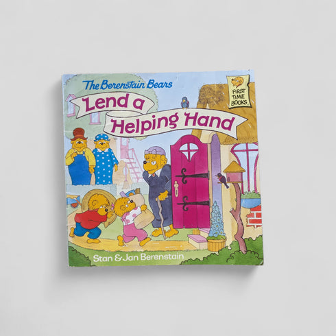 The Berenstain Bears Lend a Helping Hand by Stan Berenstain, Jan Berenstain - Books Worth Keeping